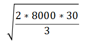 中級(jí)會(huì)計(jì)復(fù)雜計(jì)算(2*8000*30/3)^0.5